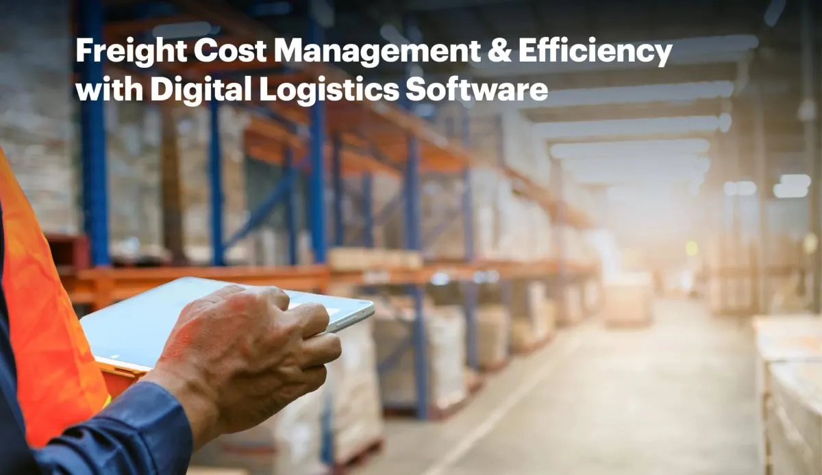 Mastering Freight Cost Management with Logistics Software